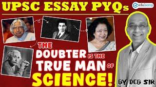 UPSC Essay PYQ: "The Doubter is the True Man of Science" | UPSC Mains | IAS