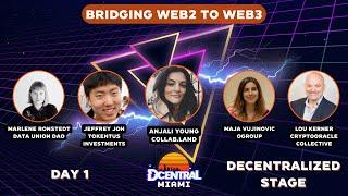 Bridging Web2 to Web3 - DCENTRAL MIAMI 2022