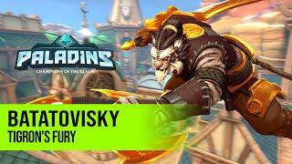 BATATOVISKY Tiberius PALADINS PRO COMPETITIVE GAMEPLAY l TIGRON’S FURY