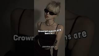 crowned queen girls are born in... #aesthetic #trending #popular #shorts #ytshorts