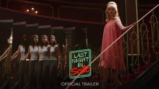 LAST NIGHT IN SOHO - Official Trailer [HD] - Only in Theaters October 29