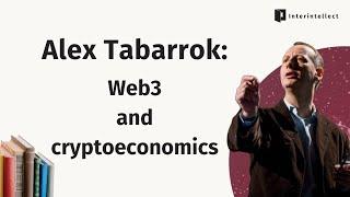 Alex Tabarrok: Web3 and cryptoeconomics