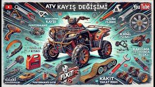 ATV  TAMİR EDİYORUZ   ADIM ADIM KAYIŞ DEĞİŞİMİ NASIL YAPILDI  _ ustaTV _