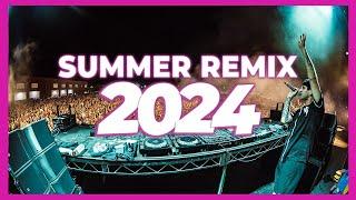 REMIX SUMMER MIX 2024 - Remixes & Mashups of Popular Songs 2024 | DJ Remix Songs Club Music Mix 2024