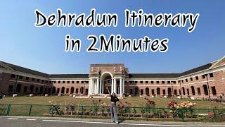 Dehradun 2 Days Itinerary in 2 Mins |Dehradun Tourist Places |Dehradun Plan| Tour Guide #2daysin2min