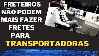 Transportadoras não podem usar Veiculos terceirizados!