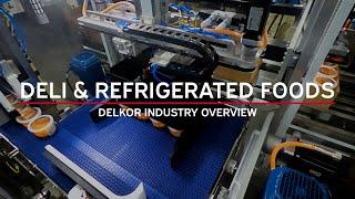 Deli Packaging Equipment | Delkor Systems Industry Overview