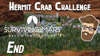 Closing Time (Hermit Crab Challenge Episode 31/FINALE) - Surviving Mars Gameplay