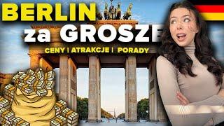 BERLIN - Co warto zobaczyć? | Ceny | Atrakcje | Praktyczne porady
