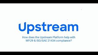 How The Upstream Platform Helps With WP.29 & ISO/SAE 21434 Compliance | Upstream Security