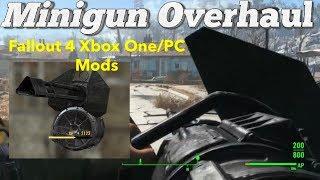 Minigun Overhaul Fallout 4 Xbox One/PC Mods