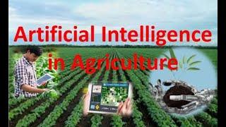 Artificial Intelligence in Agriculture