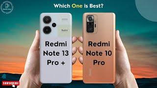 Redmi Note 13 Pro Plus vs Redmi Note 10 Pro