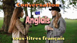 Conversation en Anglais: Sous-Titres Français