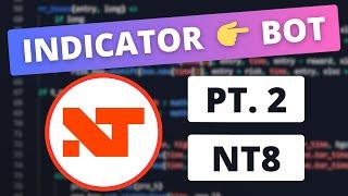 Indicator to Bot: A Trader's Guide to Automation - Coding in NinjaTrader (2/2)