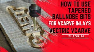 TUTORIAL | How to use a Tapered Ballnose Bit as a V-Bit or Engraving Bit