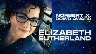 2024 Norbert X. Dowd Award Winner - ELIZABETH SUTHERLAND