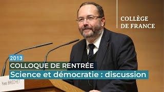 Science et démocratie : discussion - Yves Bréchet