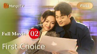 【ENG SUB】Full Movie P2 - First Love -  First Choice  明知故爱 | MangoTV