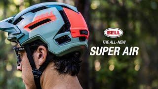 Introducing The Super Air | Bell Helmets