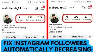 How to Fix Instagram Followers Automatically Decreasing Problem in 2023?