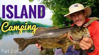 River Smallmouth Island Camping Part 2