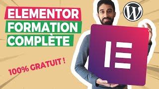 ELEMENTOR : Formation / tutoriel 100% gratuit sur WordPress