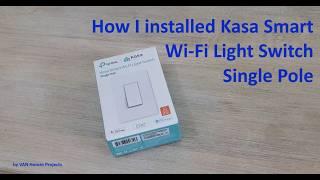 Kasa Smart Wi-Fi Light Switch Single Pole HS200 - Installation Fastforward