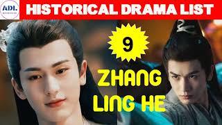 张凌赫 Zhang Ling He | Historical Drama List | ADL