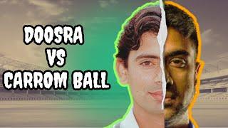 Doosra vs Carrom Ball: A Comprehensive Analysis