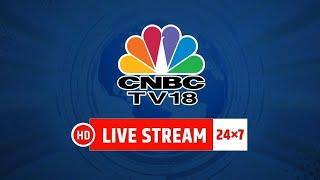 CNBC TV18 24x7 LIVE: Stock Markets | Share Markets Updates  | Nifty & Sensex Live | Business News