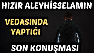 HIZIR ALEYHİSSELAM'IN SON NASİHATİ - VOLKAN AKSOY