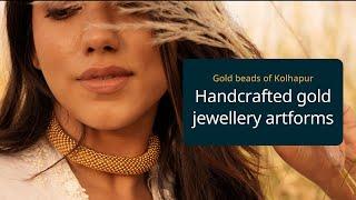 Gold beads of Kolhapur: Handcrafted gold jewellery artforms