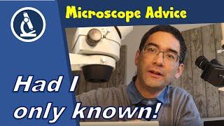  10 Things I wish I knew when I started Microscopy as a Hobby