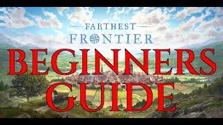 BEGINNERS GUIDE Farthest Frontier Basic Tutorial Walkthrough