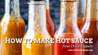 How to Make Hot Sauce with Dried Peppers - Chili Pepper Madness