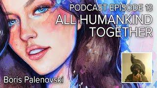 s3e13 Angelina Jordan Podcast - All Humankind Together with Boris Palenovski