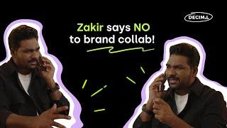 Zakir said NO to a brand collab | Deciml Influesters | Zakir Khan