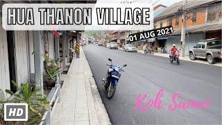 HD KOH SAMUI | Hua Thanon Village | Virtual Walking Tour | Discovery | 01 AUG 2021