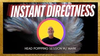 Instant Directness!  head popping session w/ Mark #nonduality