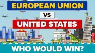 European Union vs The United States (EU vs USA) 2017 - Who Would Win - Army / Military Comparison