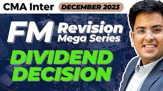 CMA Inter: Financial Management - Dividend Decision | Mega Revision Series | December (2023)