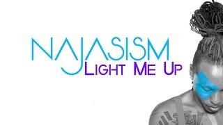 Light Me Up by Najasism (Official Music Video)