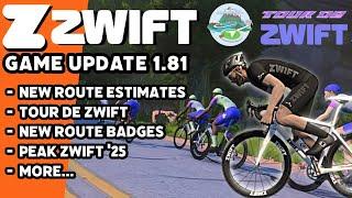 ZWIFT Update 1.81: New Route Estimates // More Badges // Tour de Zwift // Peak Zwift '25