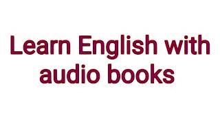 Learn English with free audio books online | improve your english for free