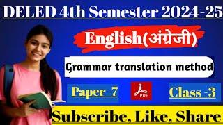 UPdeled 4th semester english ll Grammar Translation Method ll deled 4th Semester english class.