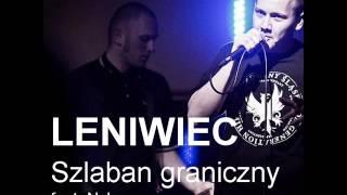 Leniwiec feat Nylu - Szlaban Graniczny (wersja singlowa) 2008