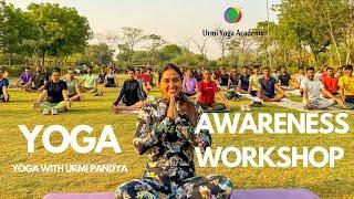 YOGA AWARENESS WORKSHOP | Ahmedabad Gujarat | Urmi Yoga Academy | Yoga with Urmi Pandya