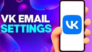 How to Delete Your VK Email on VK app on Android or iphone IOS