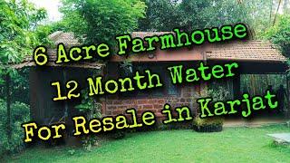 6 acre farmhouse for sale at village Savele, Karjat. Sai properties, karjat  9773181911